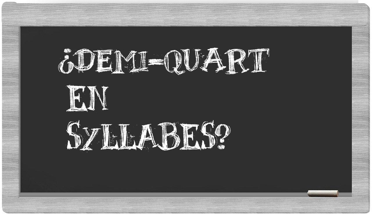 demi-quart in syllables