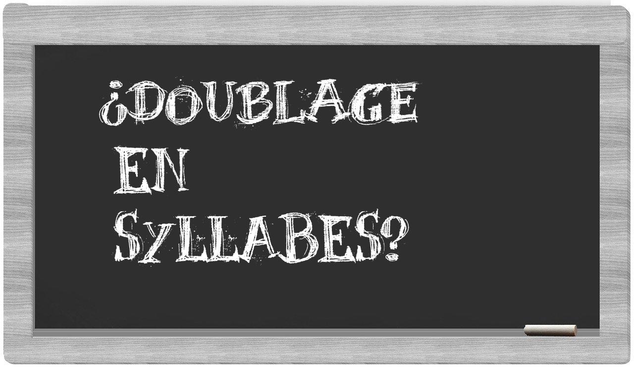 doublage in syllables