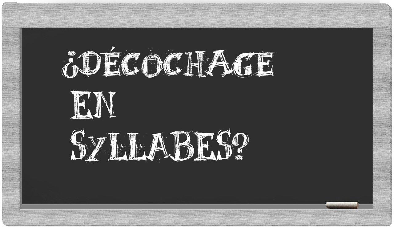 décochage in syllables