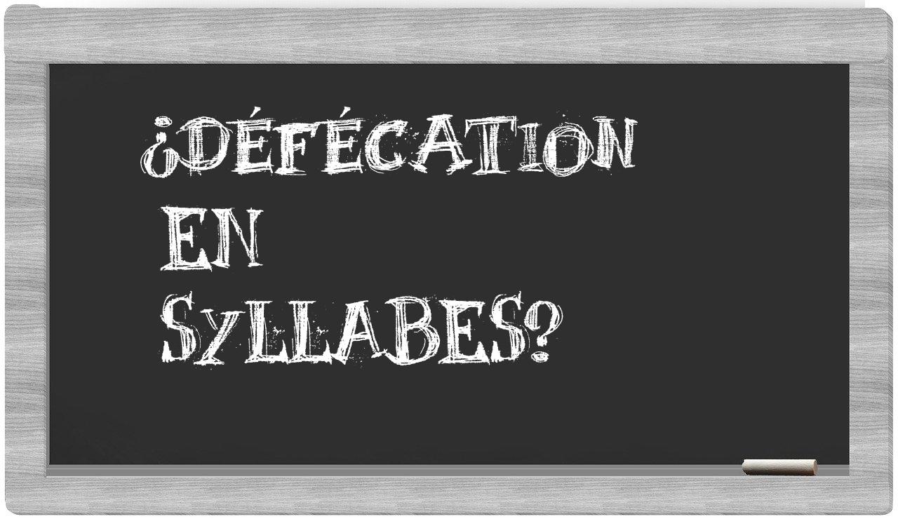défécation in syllables