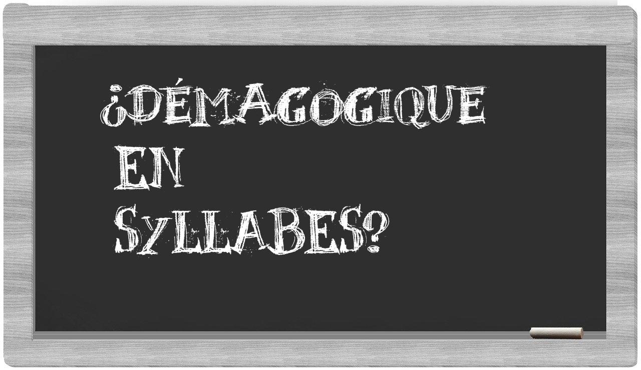 démagogique in syllables