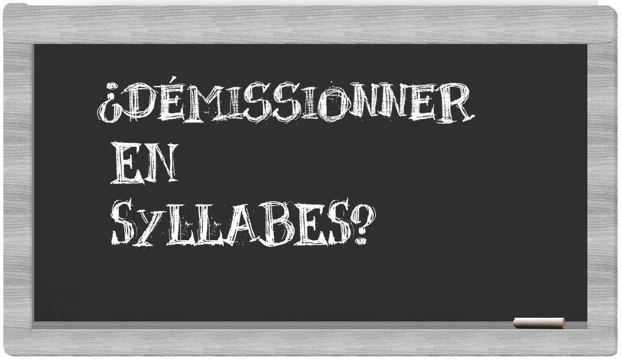 démissionner in syllables