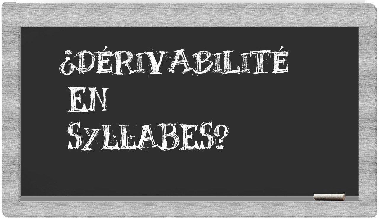 dérivabilité in syllables