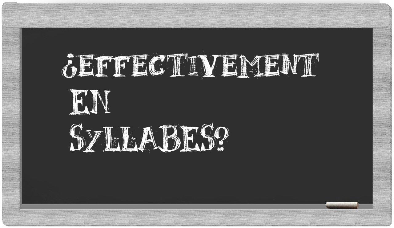 effectivement in syllables