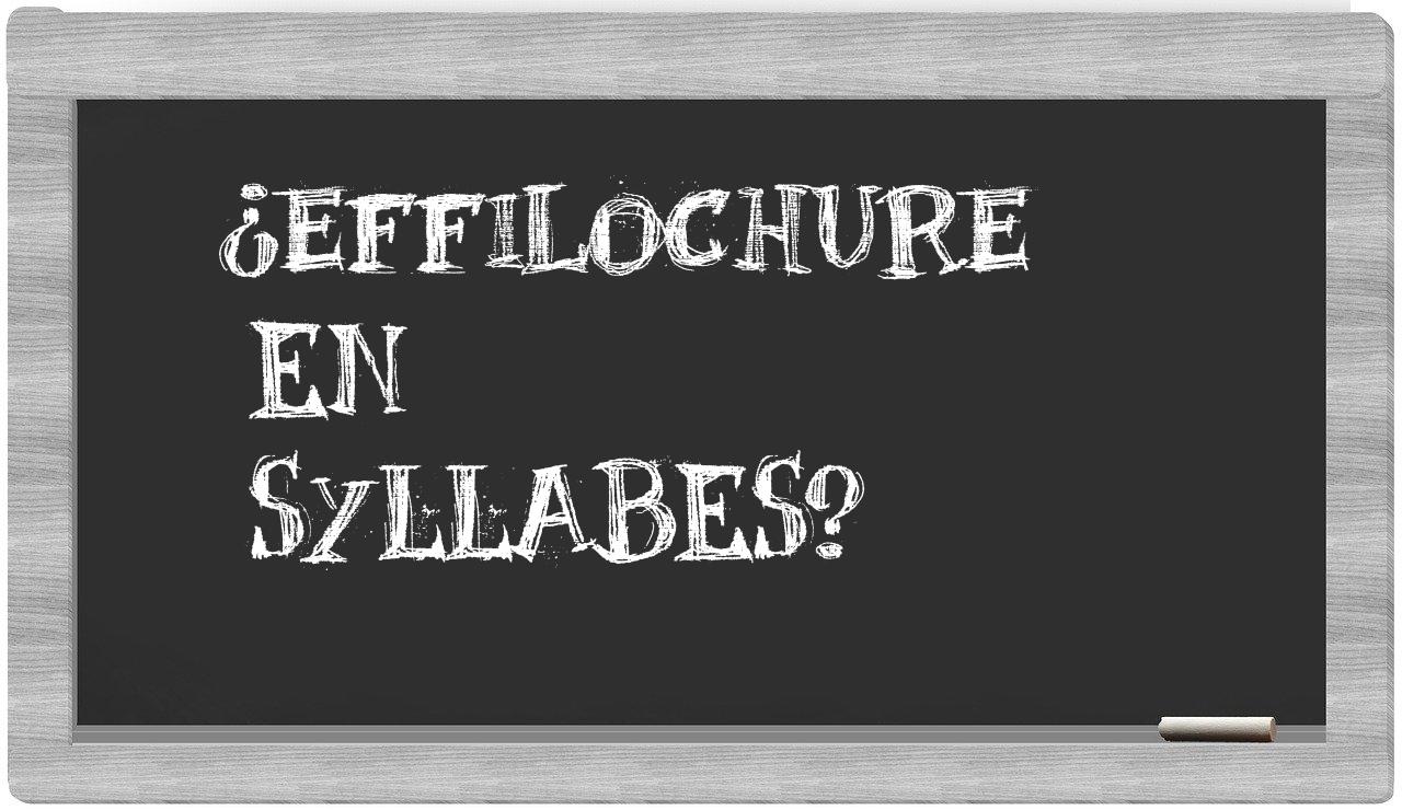 effilochure in syllables