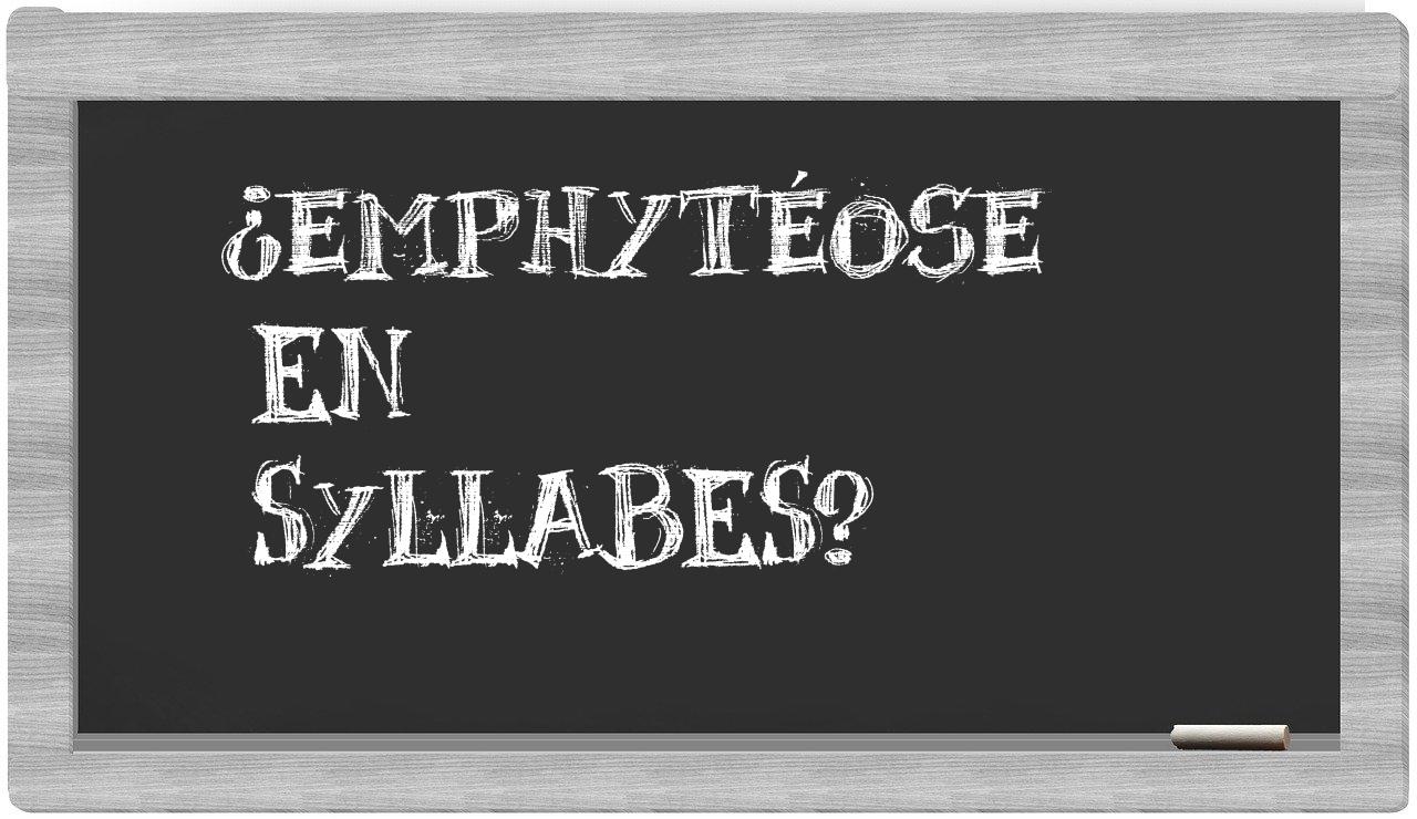 emphytéose in syllables