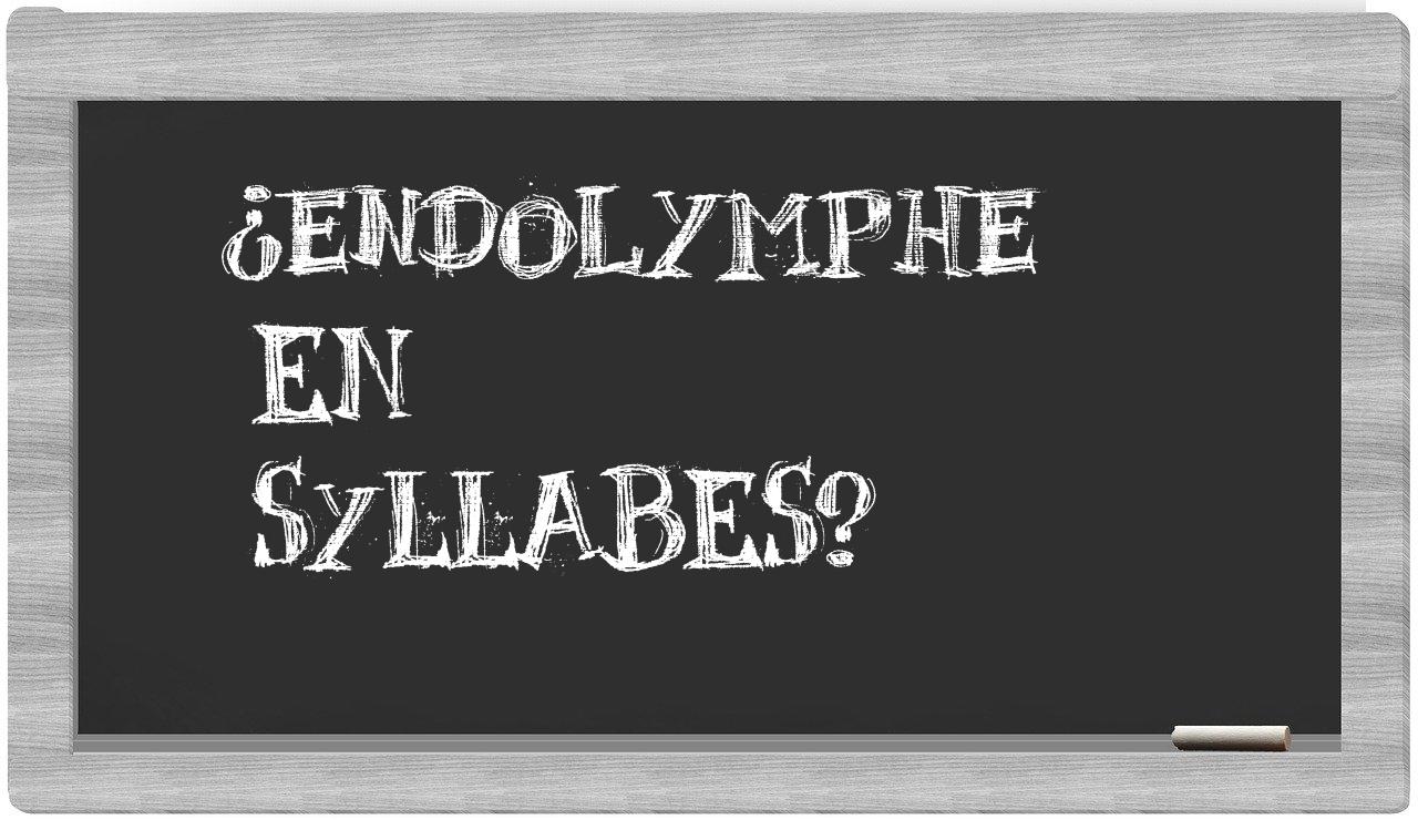 endolymphe in syllables