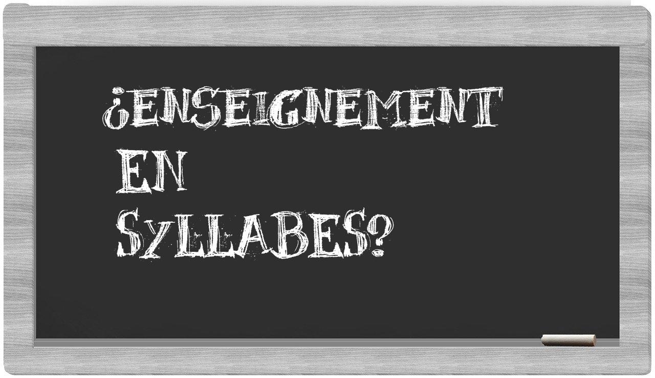 enseignement in syllables