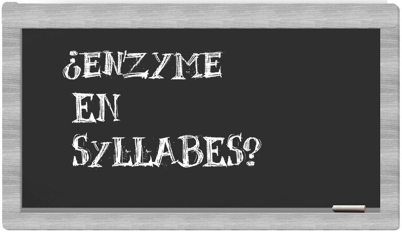 enzyme in syllables