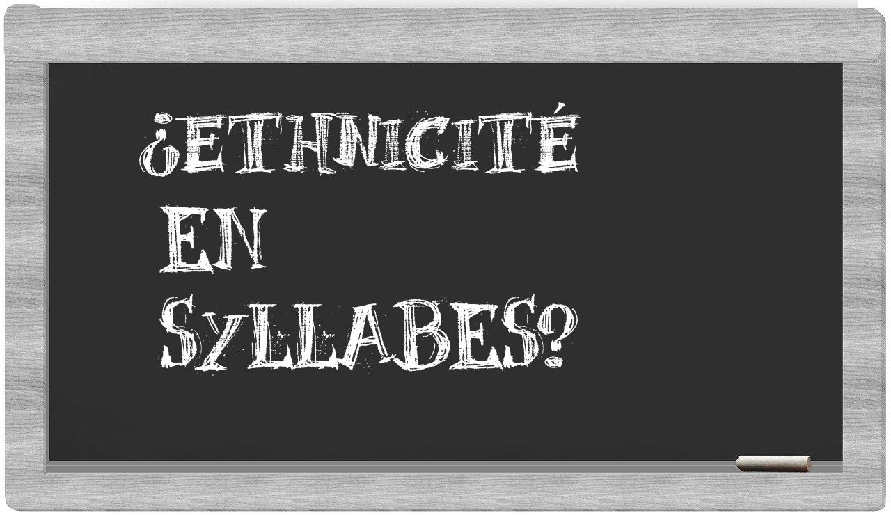ethnicité in syllables