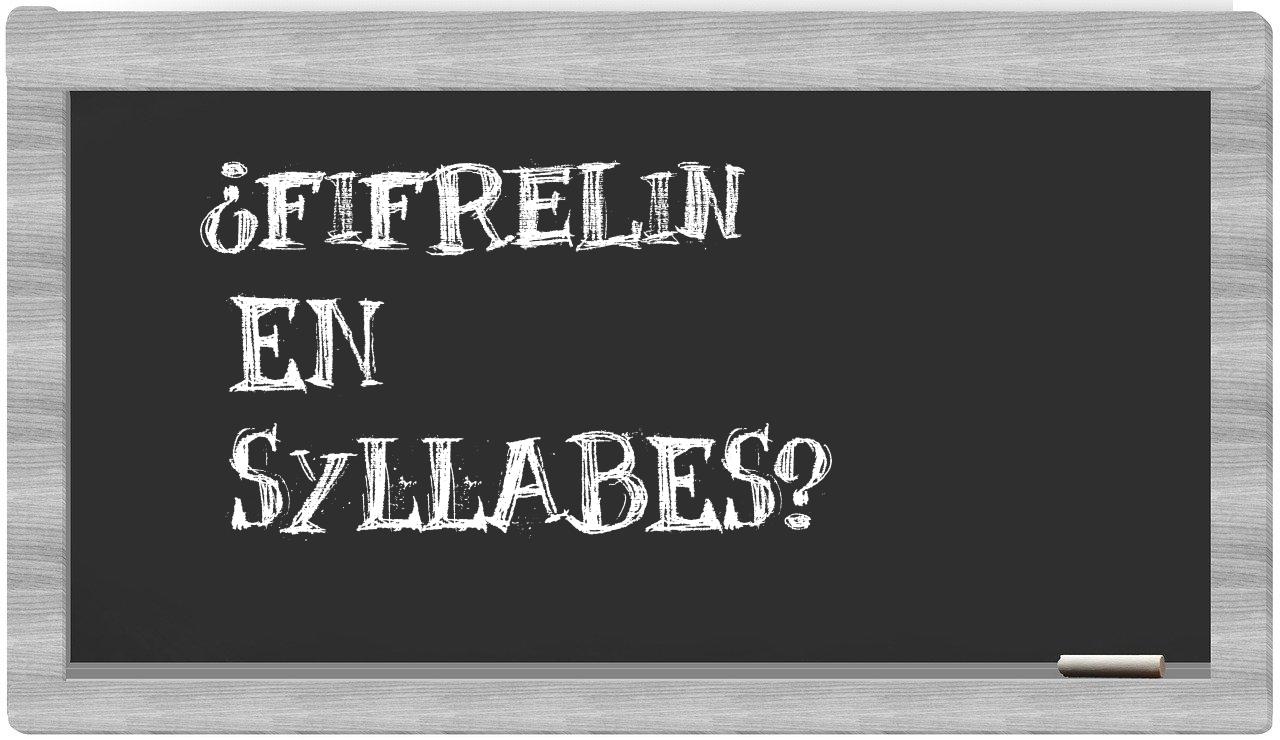 fifrelin in syllables