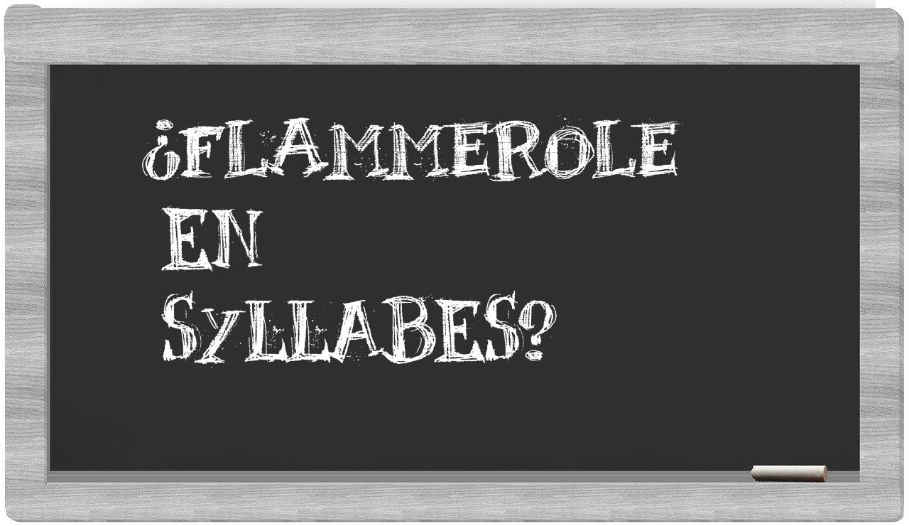 flammerole in syllables
