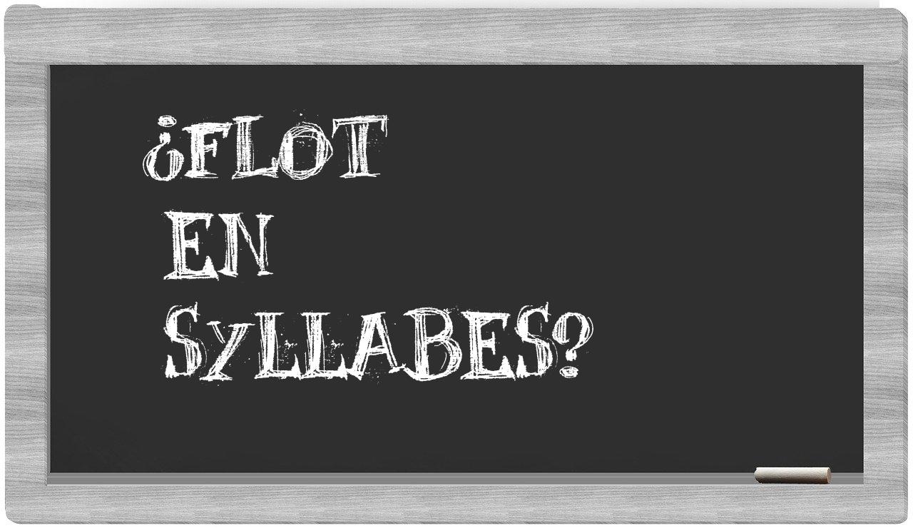 flot in syllables