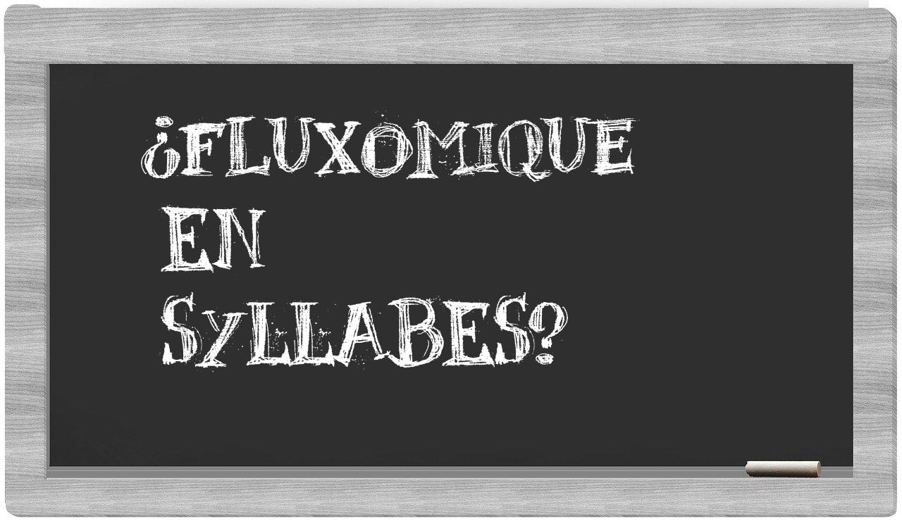 fluxomique in syllables