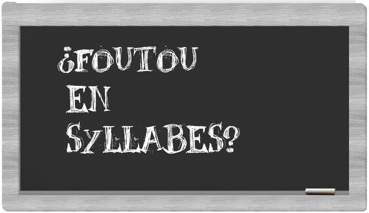 foutou in syllables