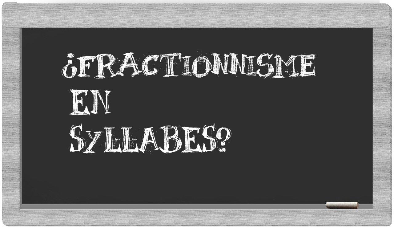 fractionnisme in syllables
