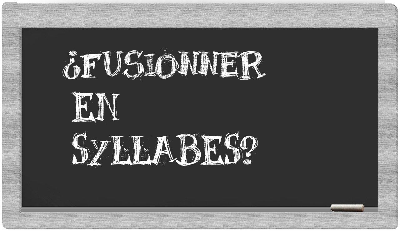 fusionner in syllables