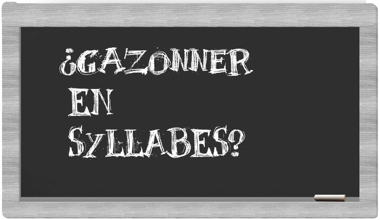 gazonner in syllables