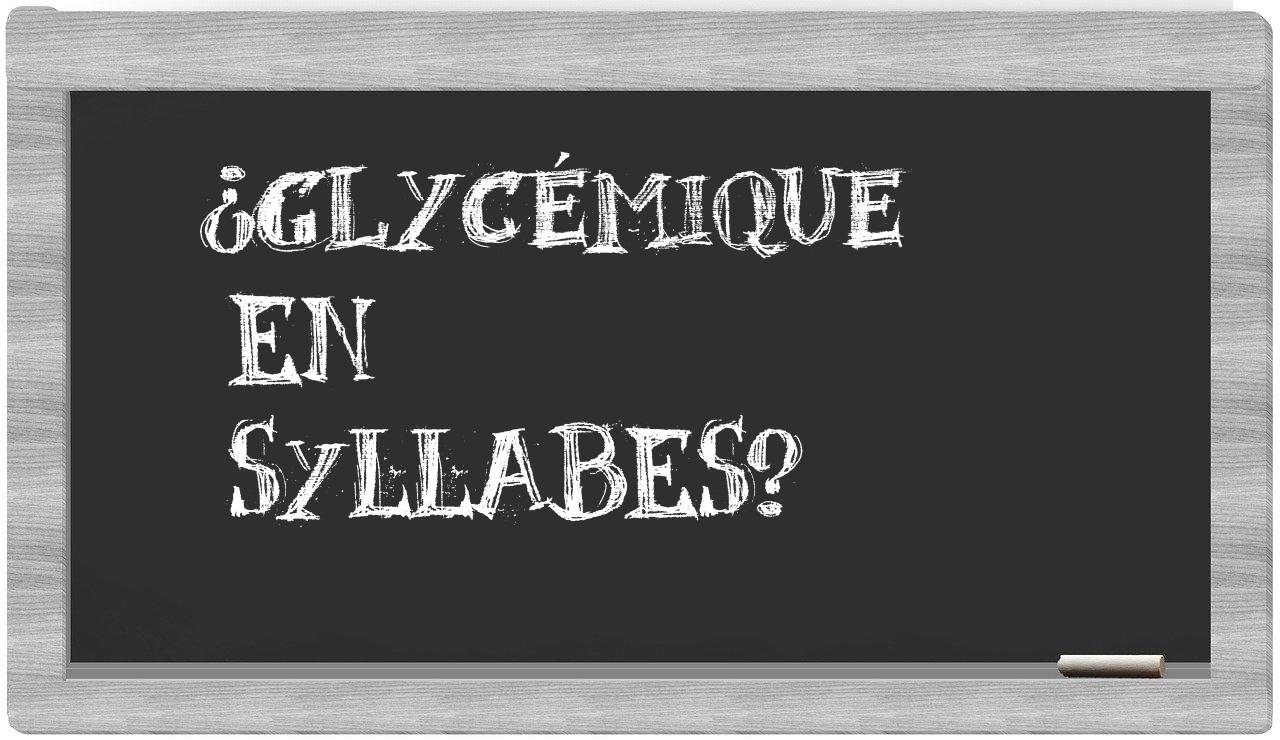 glycémique in syllables
