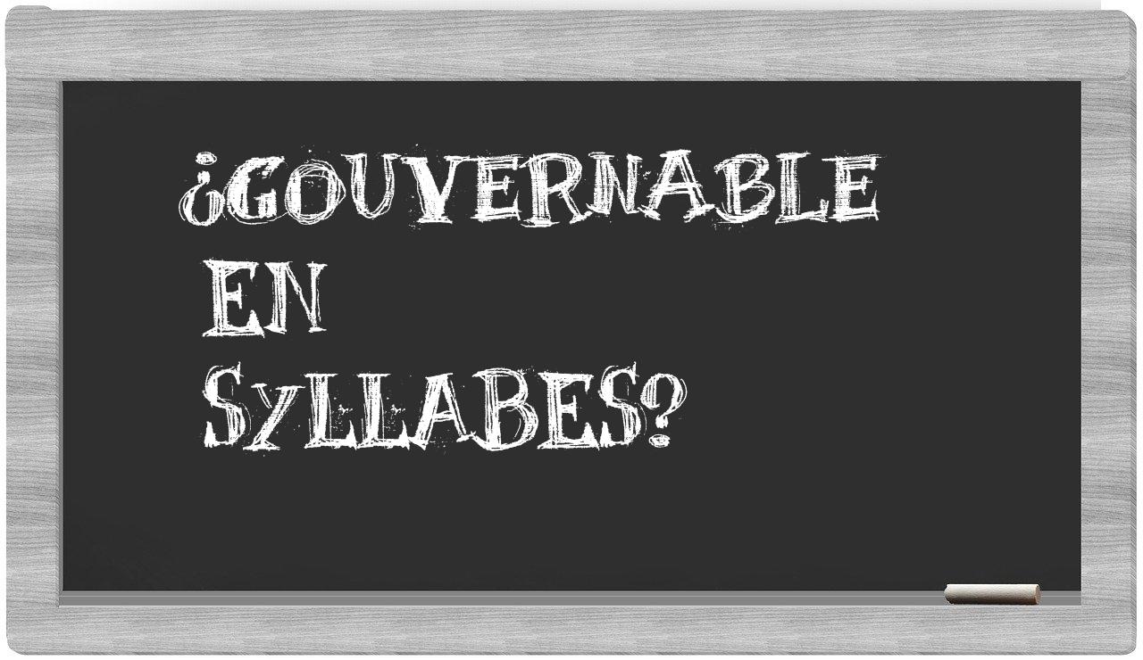 gouvernable in syllables
