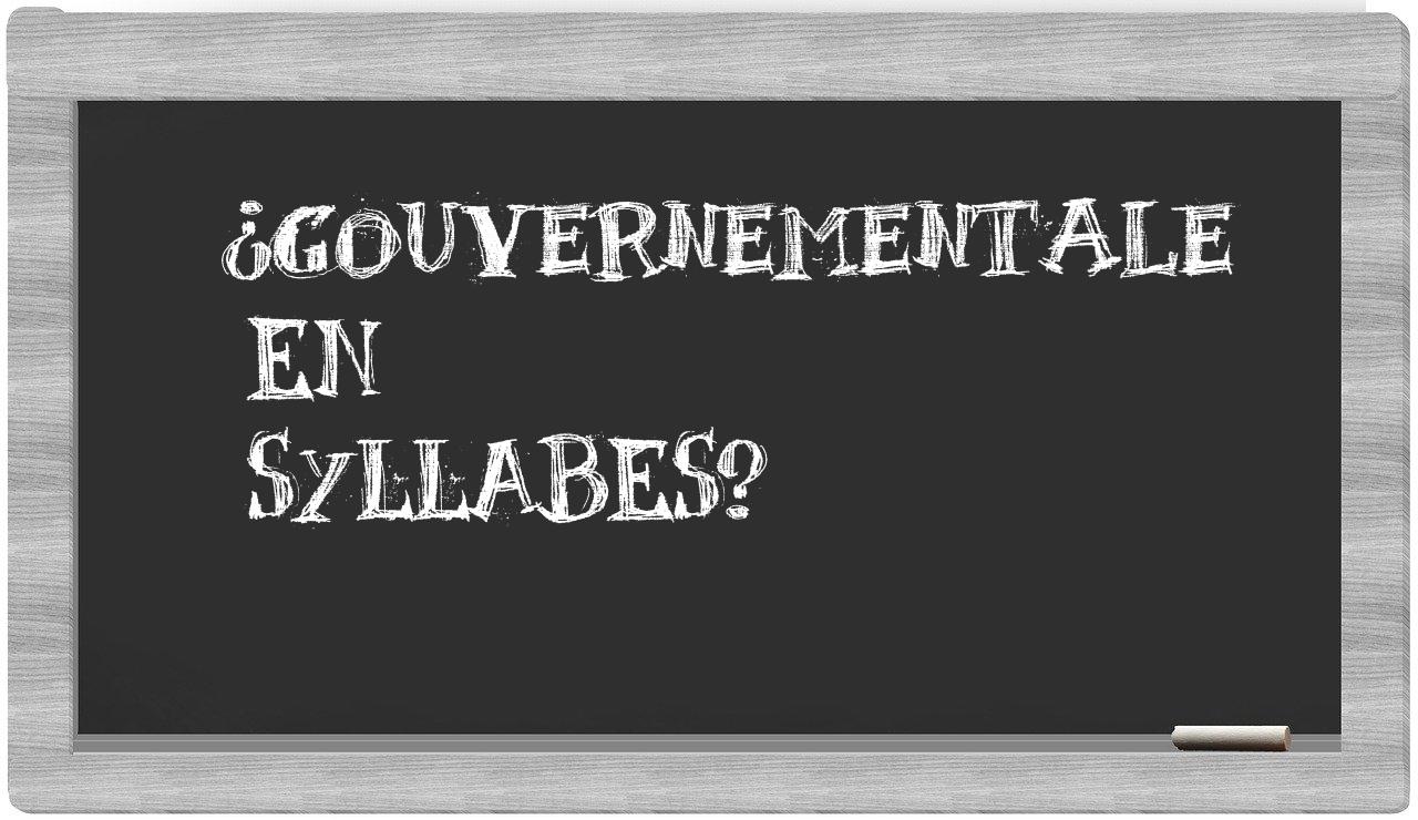 gouvernementale in syllables