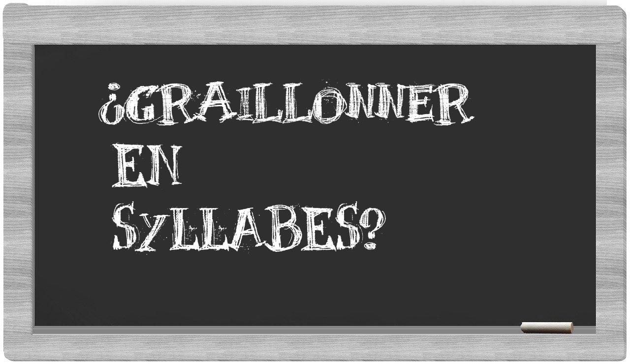 graillonner in syllables