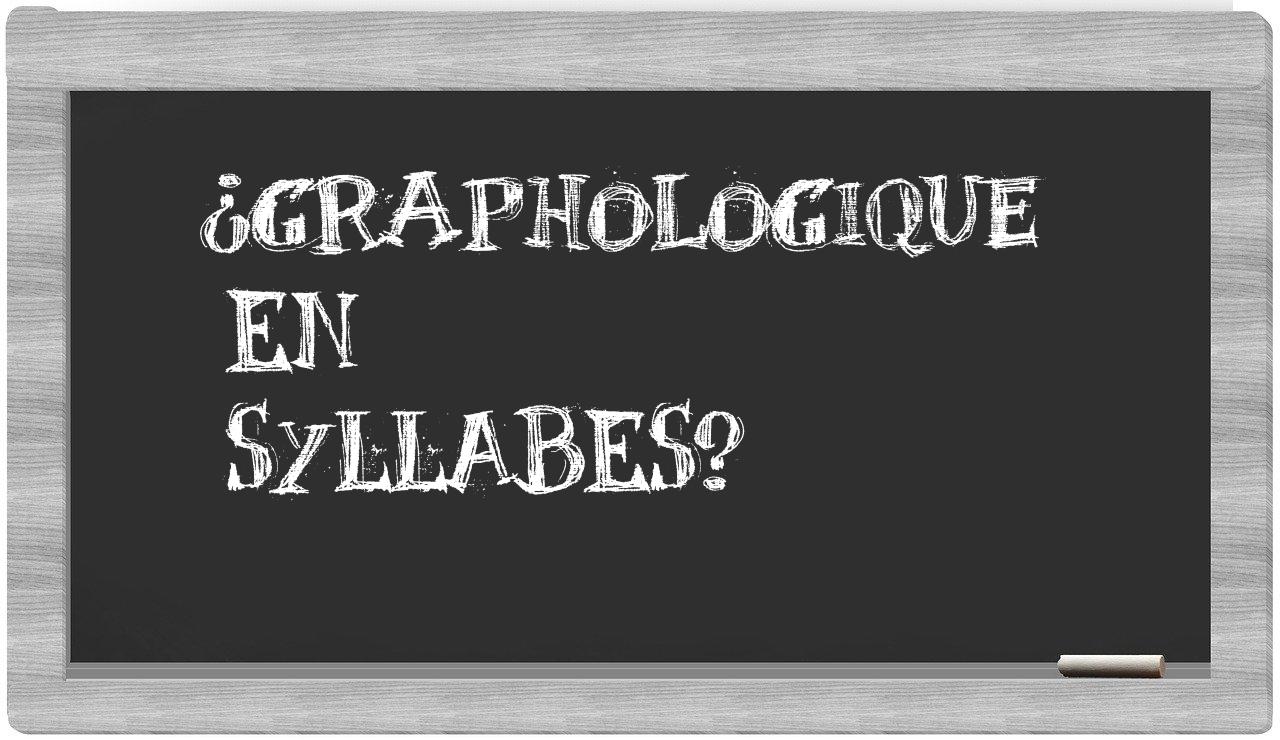 graphologique in syllables