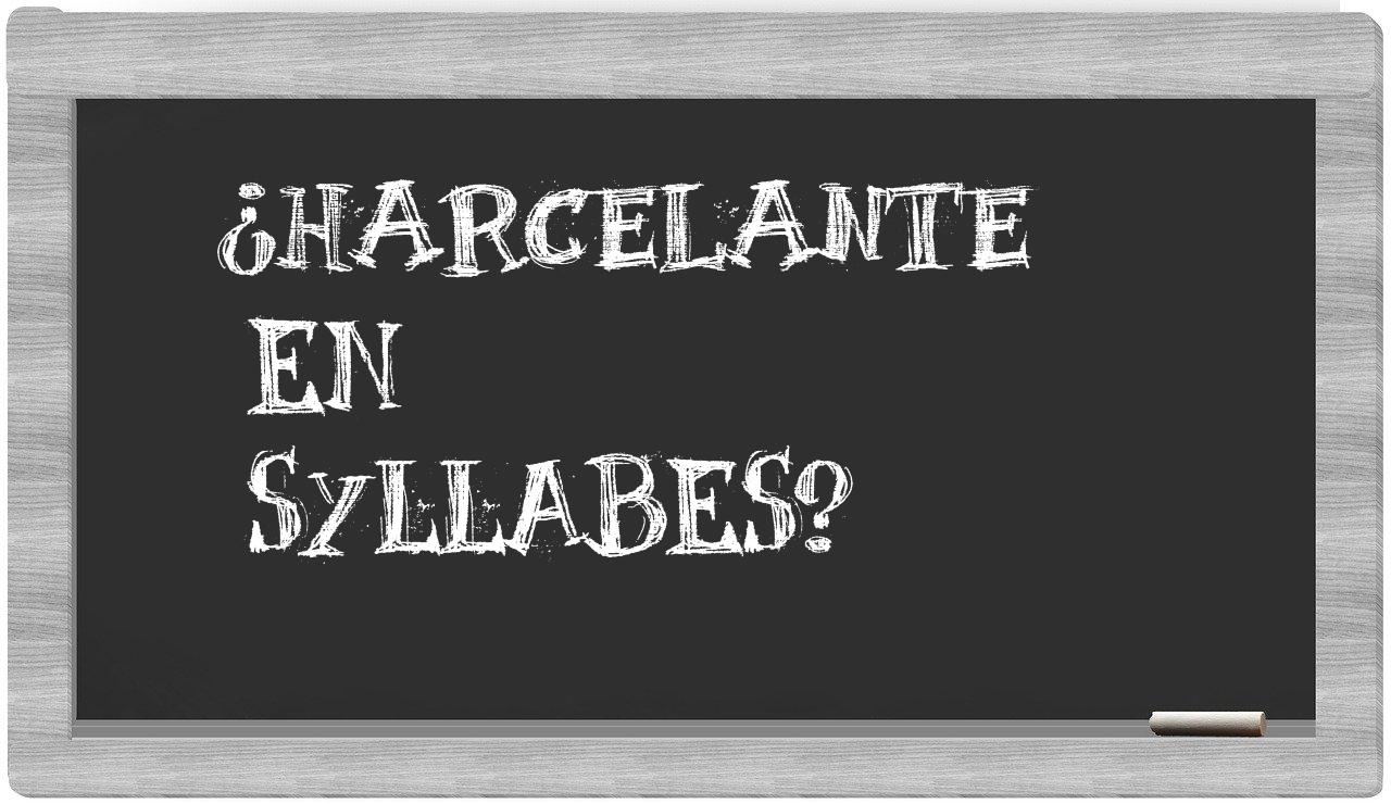 harcelante in syllables