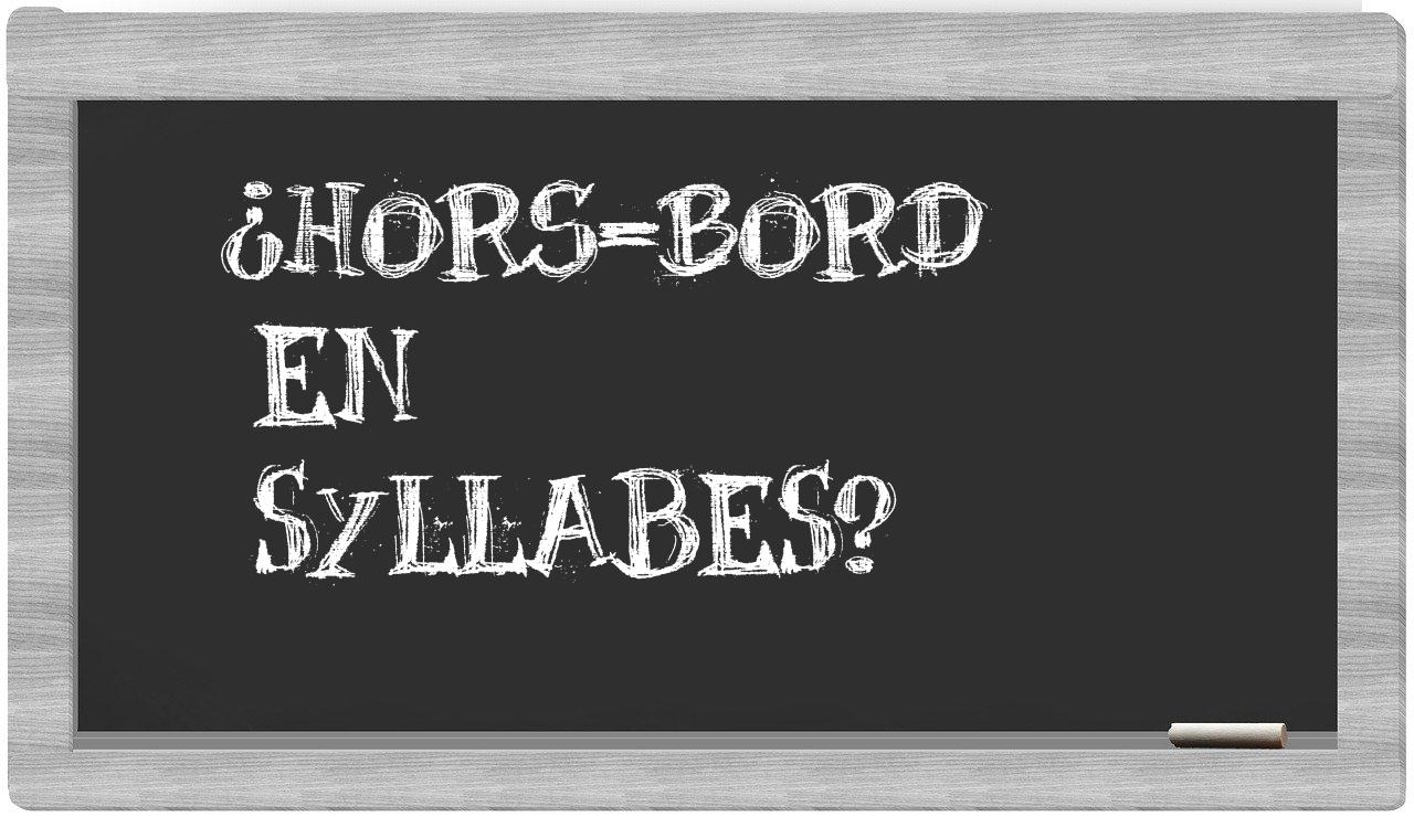 hors-bord in syllables