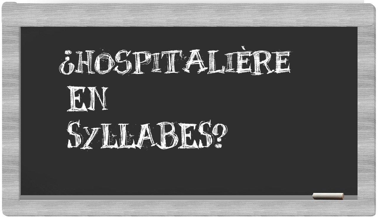 hospitalière in syllables