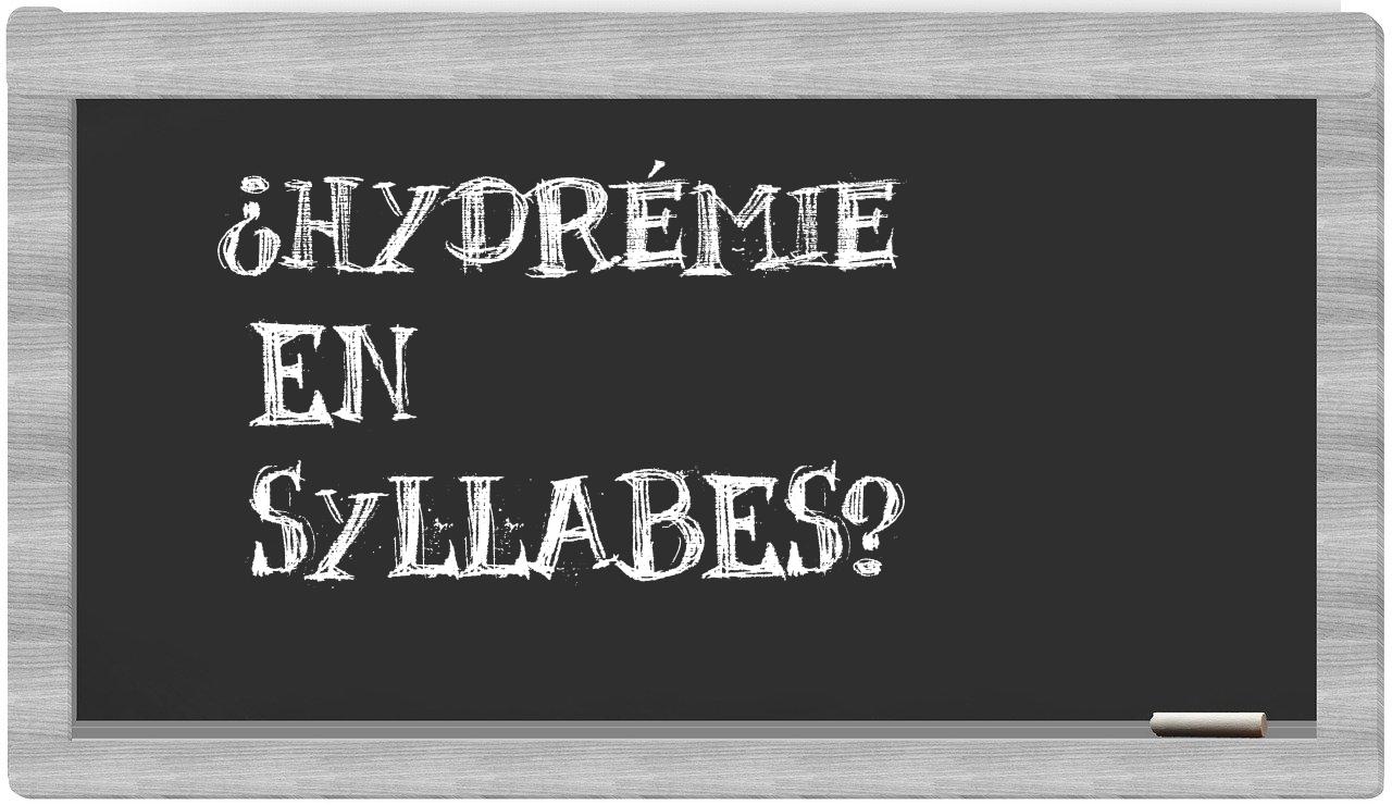 hydrémie in syllables