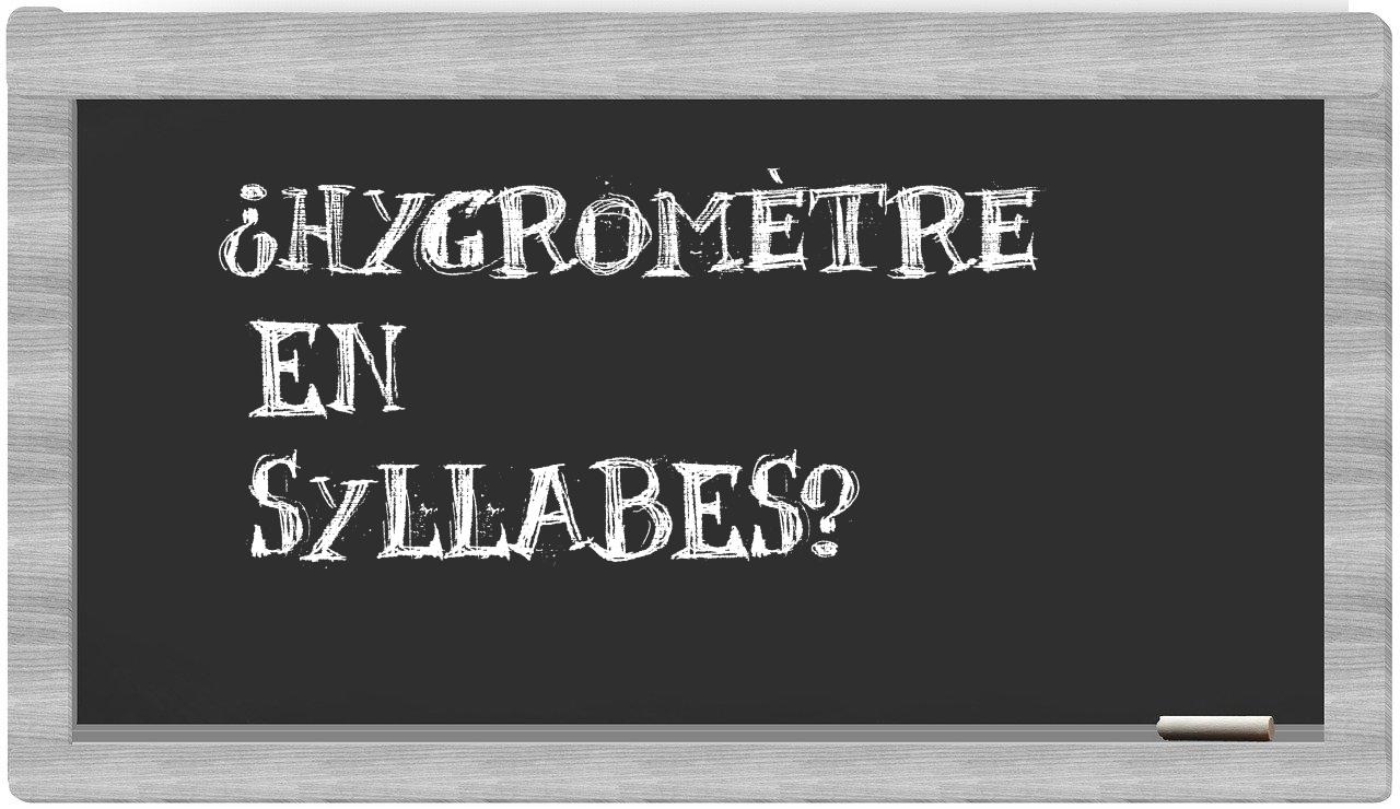 hygromètre in syllables