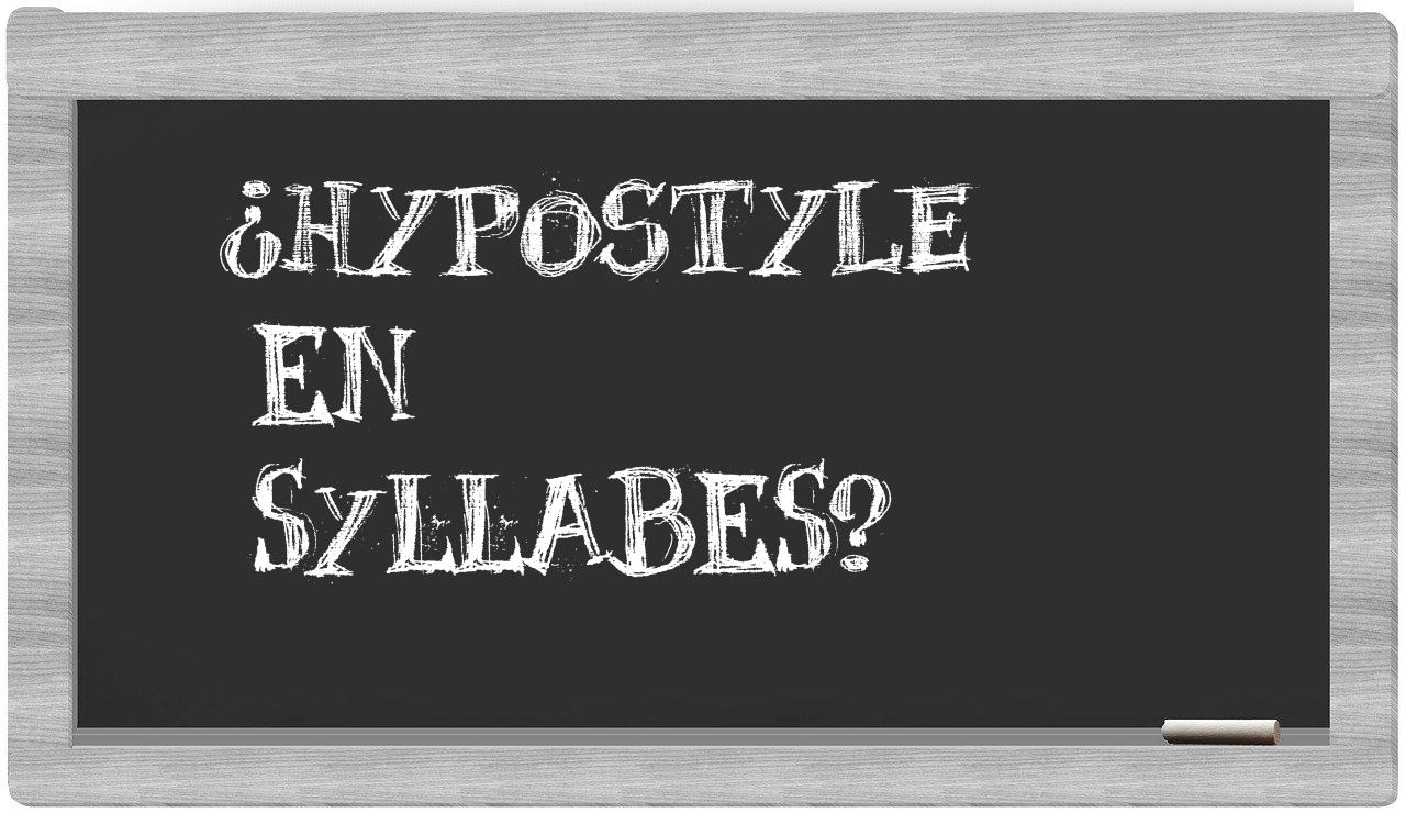 hypostyle in syllables