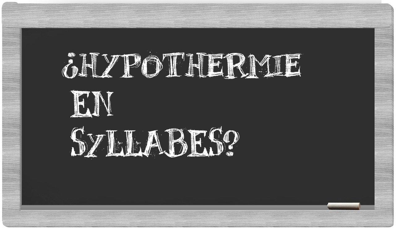 hypothermie in syllables