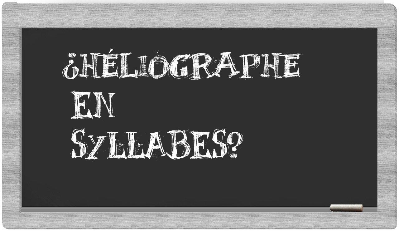 héliographe in syllables