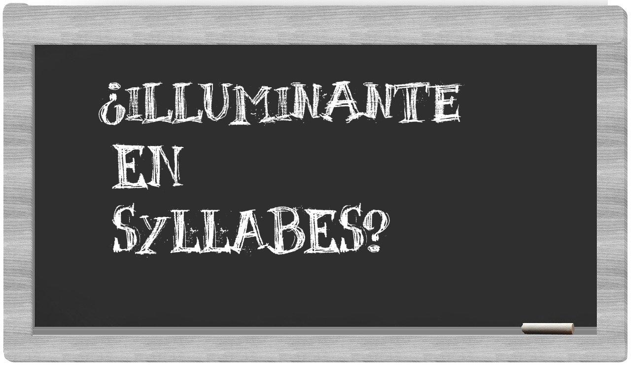 illuminante in syllables