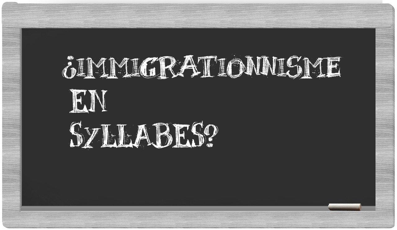 immigrationnisme in syllables
