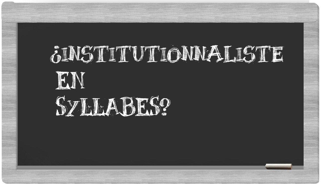 institutionnaliste in syllables