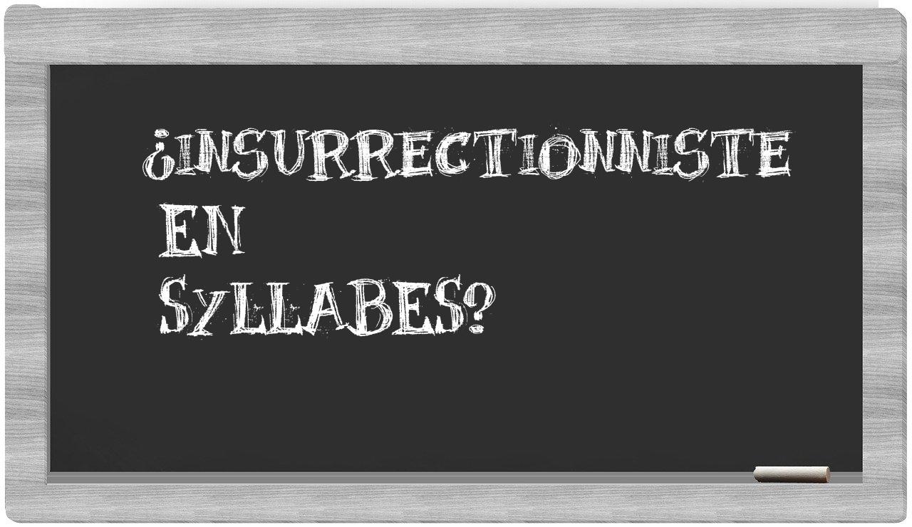 insurrectionniste in syllables