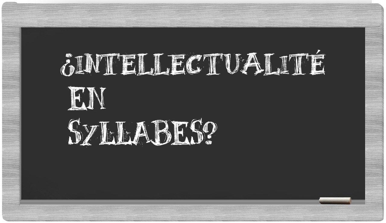 intellectualité in syllables