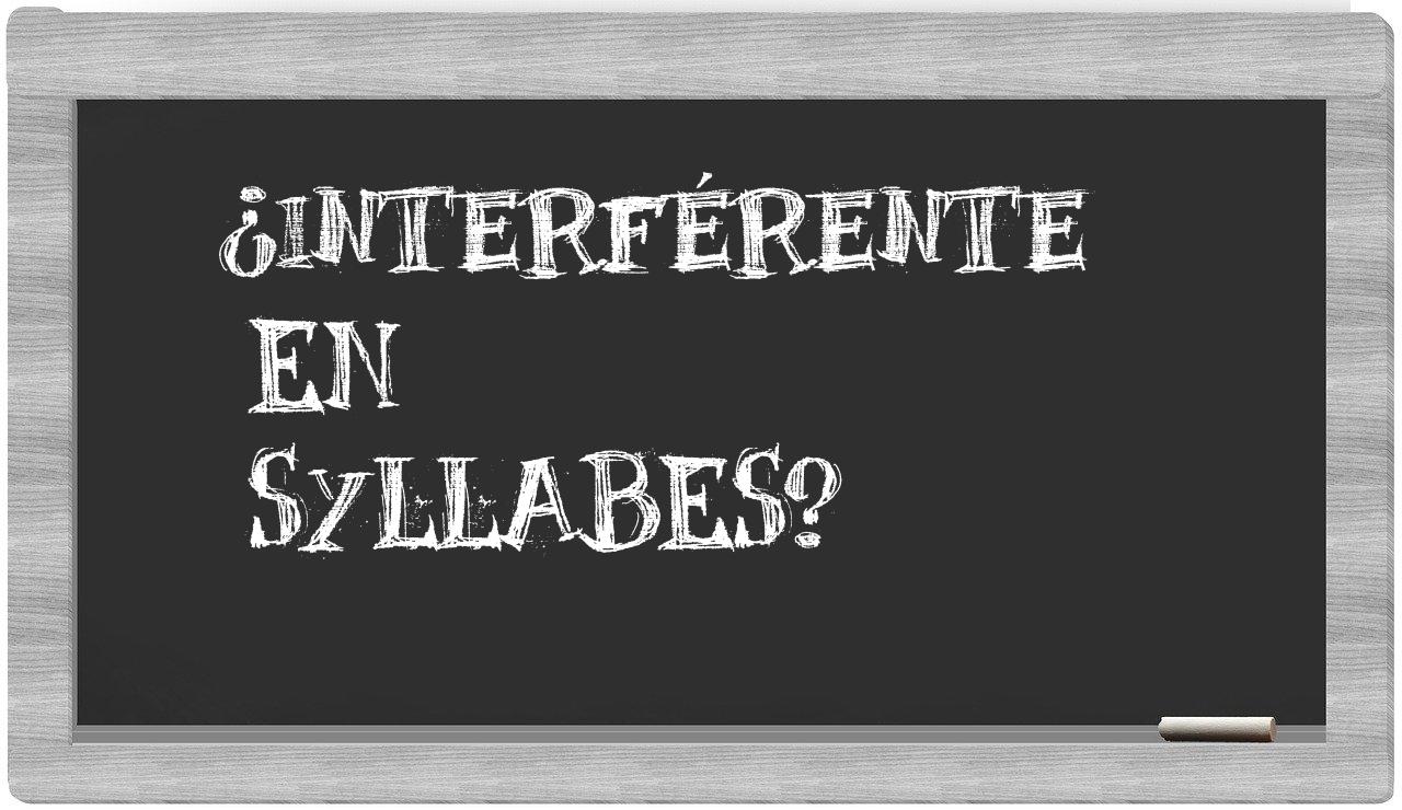 interférente in syllables