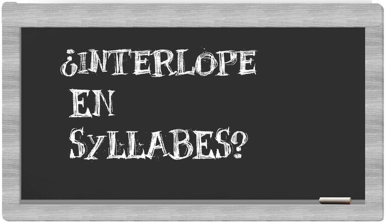 interlope in syllables