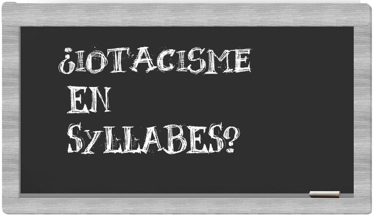 iotacisme in syllables
