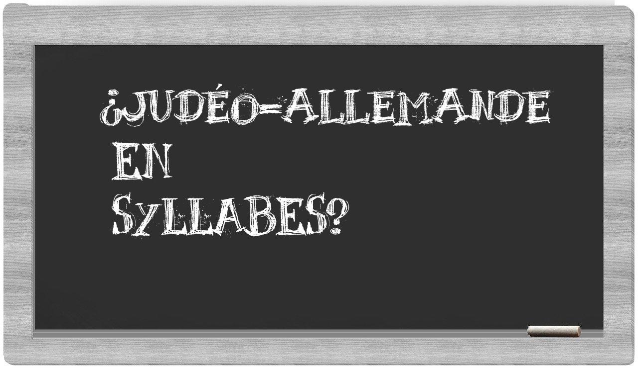 judéo-allemande in syllables