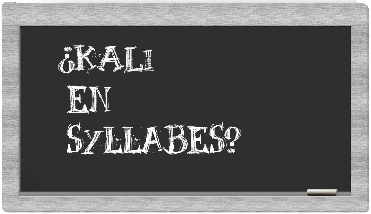 kali in syllables