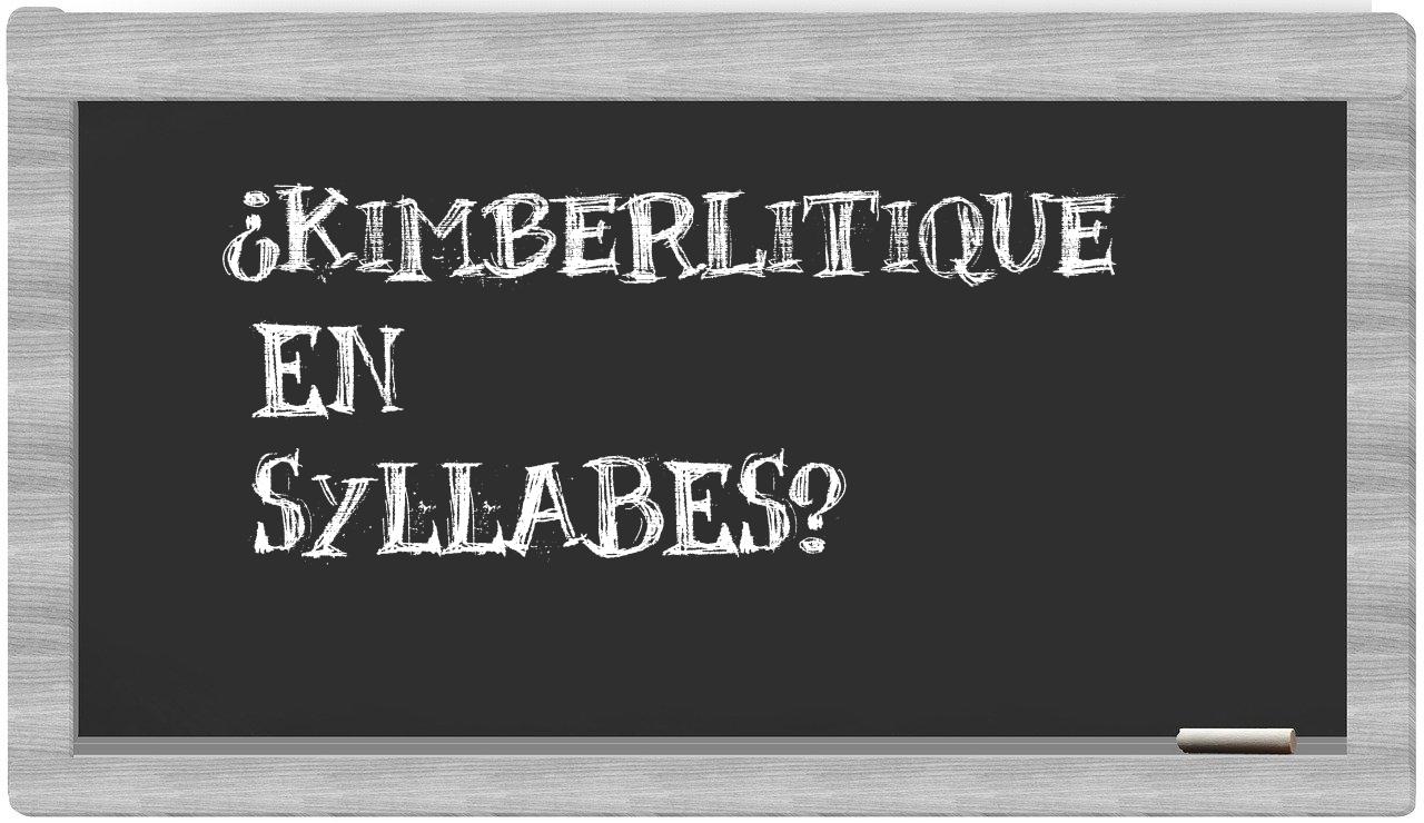 kimberlitique in syllables