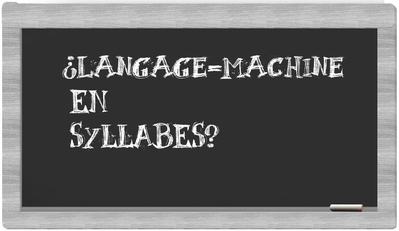 langage-machine in syllables