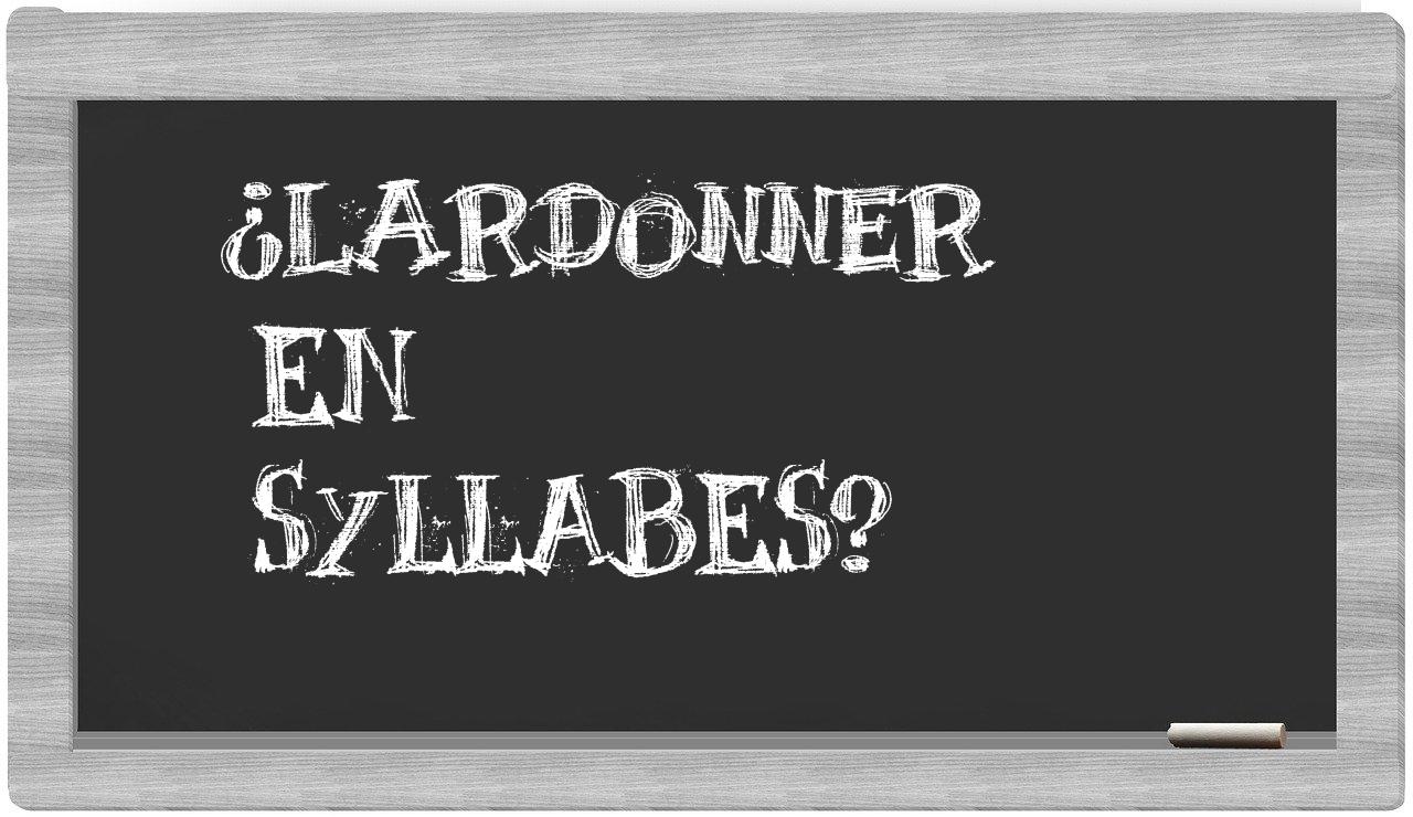 lardonner in syllables