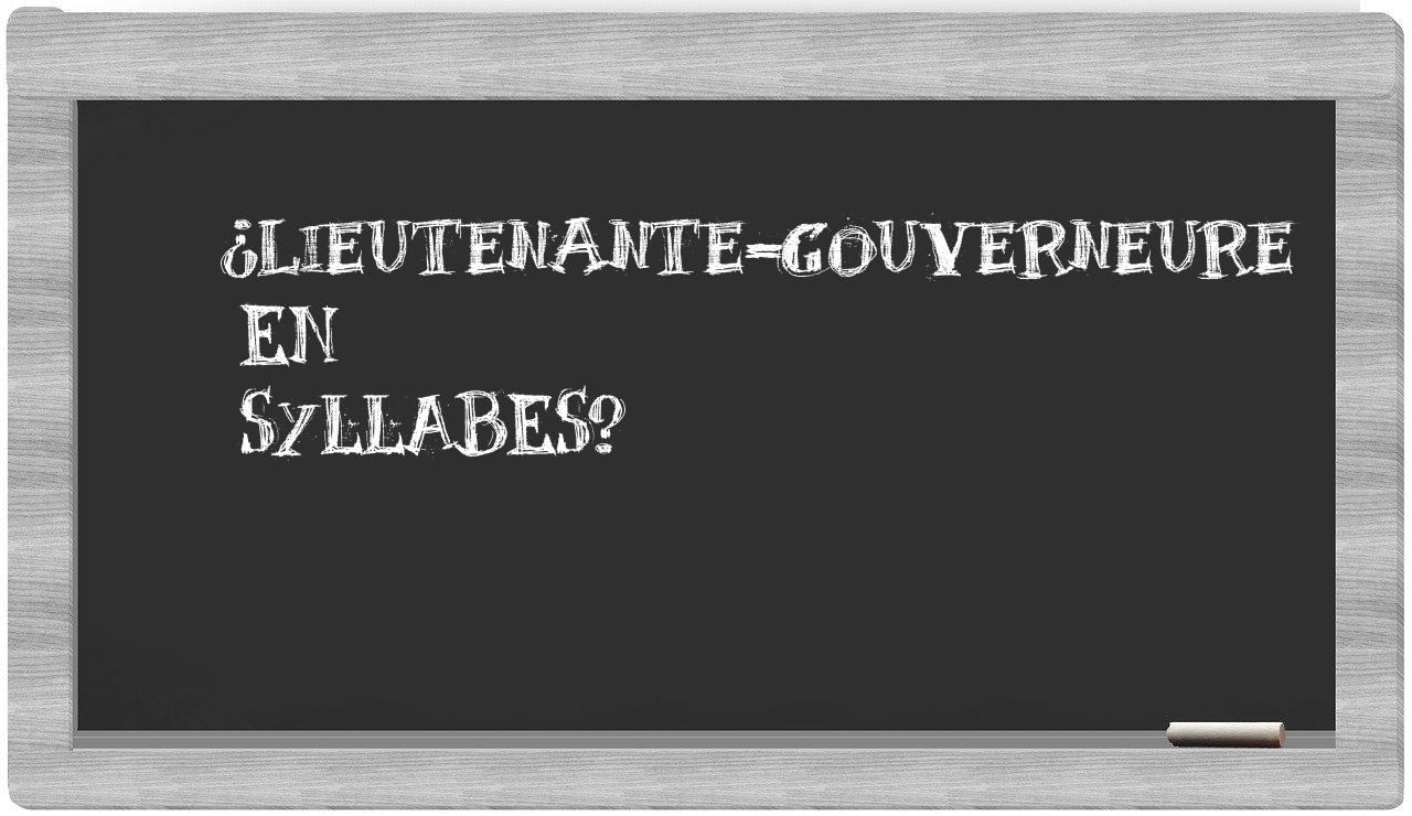 lieutenante-gouverneure in syllables