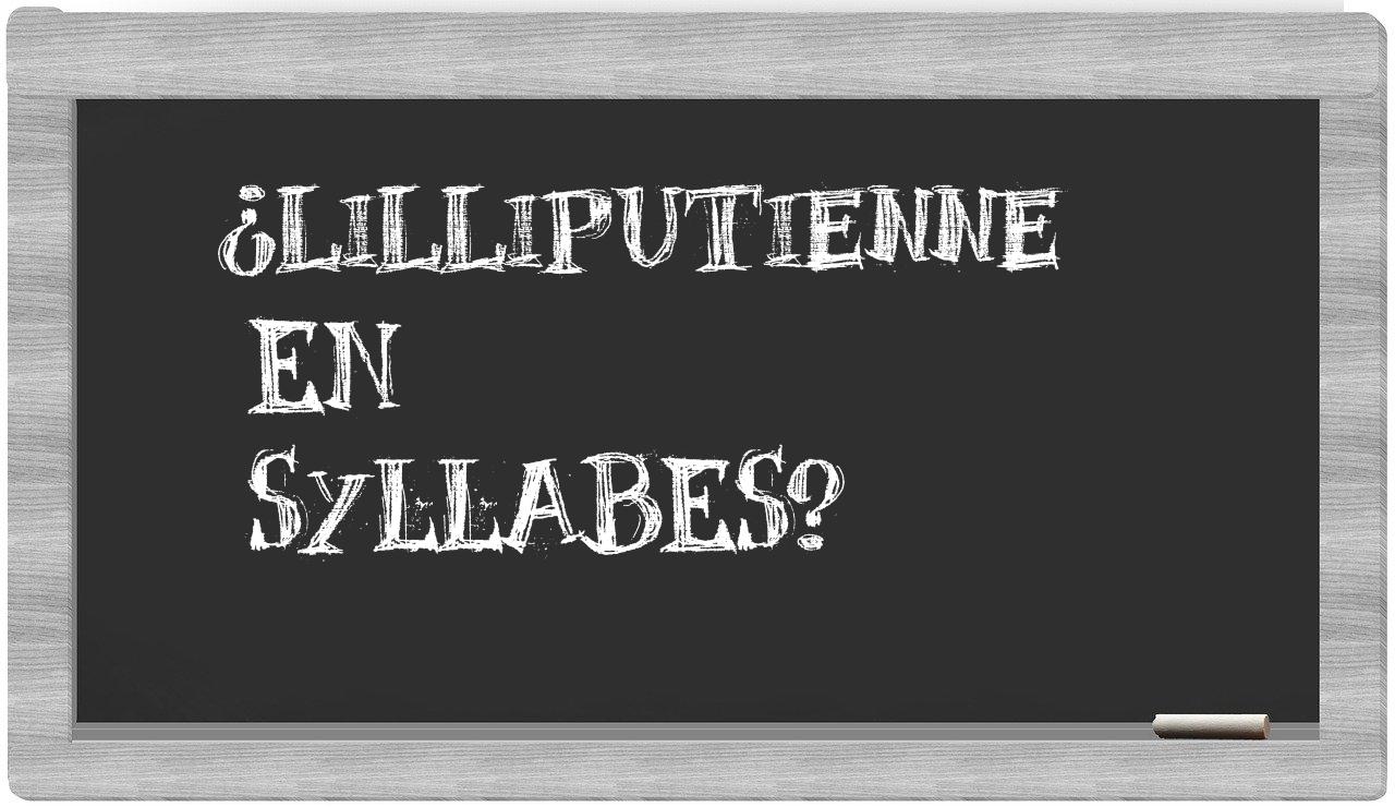lilliputienne in syllables